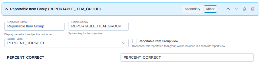 Reportable Item Group objective expanded with score type selected and optional group view toggle, enabling separate report view configuration.