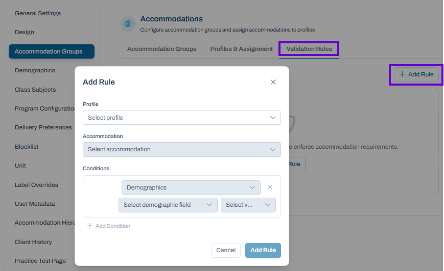 Validation Rules tab selected; Add Rule dialog open to define profile, accommodation, and validation conditions.